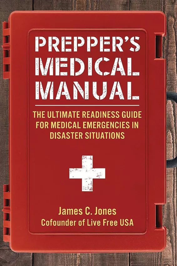 Prepper’s Medical Manual